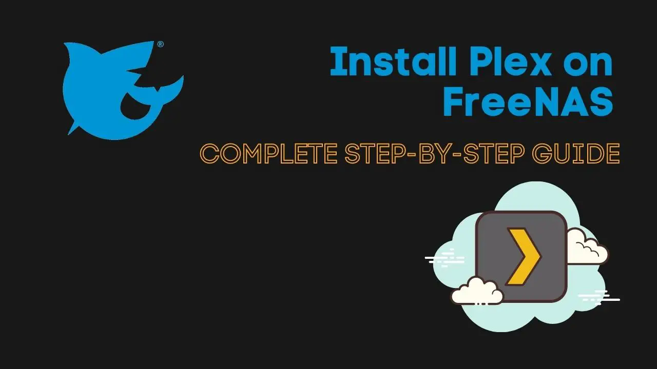 Install Plex on FreeNAS - Featured