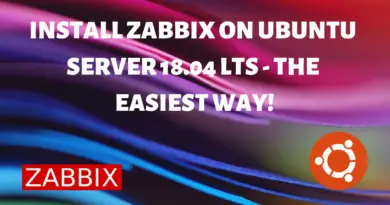 Install Zabbix on Ubuntu 18.04: Easiest & Fastest Way! Install Zabbix on Ubuntu 18.04: Easiest & Fastest Way!