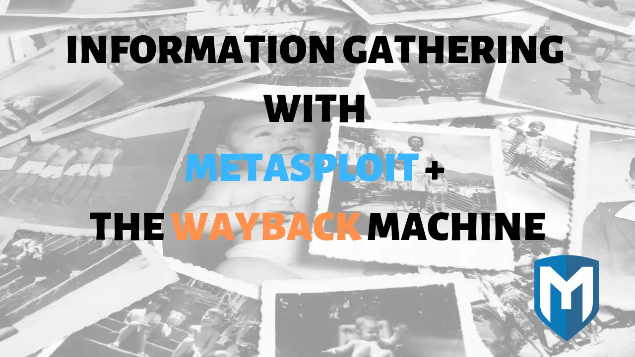 Information Gathering With Metasploit Wayback Machine