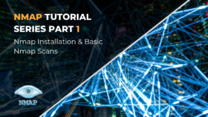 Nmap Tutorial Series