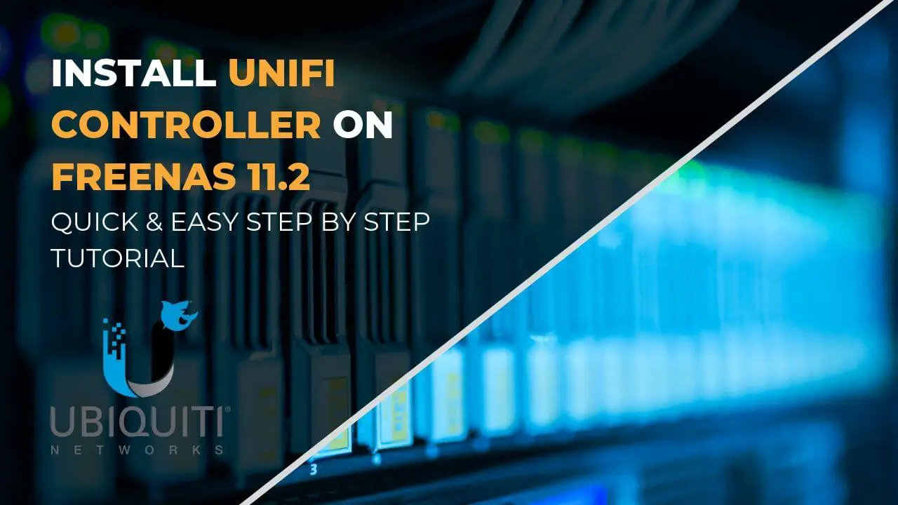 Install UniFi Controller on FreeNAS 11.2