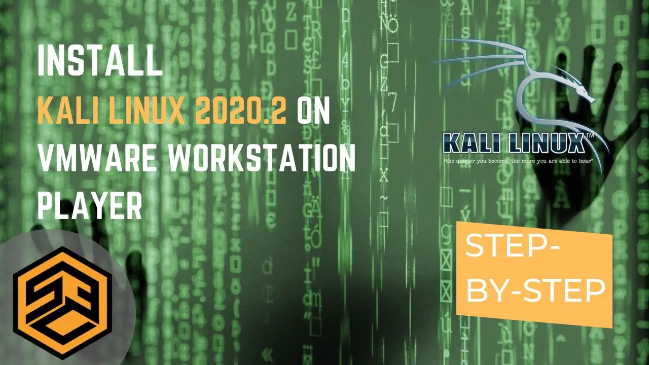 Install Kali Linux 2020.2 on VMWare Workstation Player