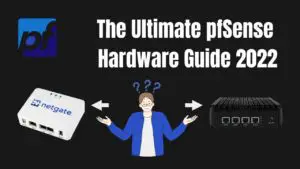 pfSense Hardware Guide Featured Image