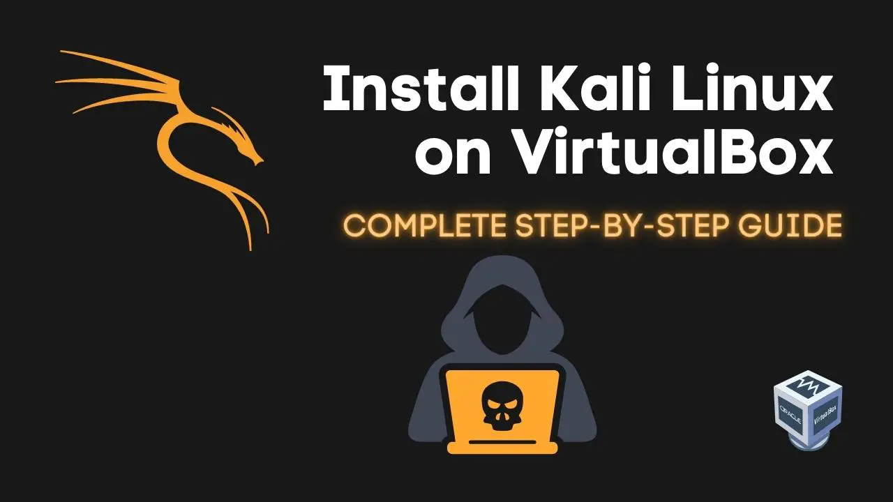 Install Kali Linux on VirtualBox Featured Image