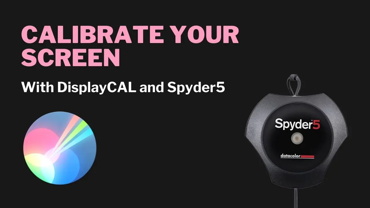 Calibrate Screen with DisplayCAL and Spyder5