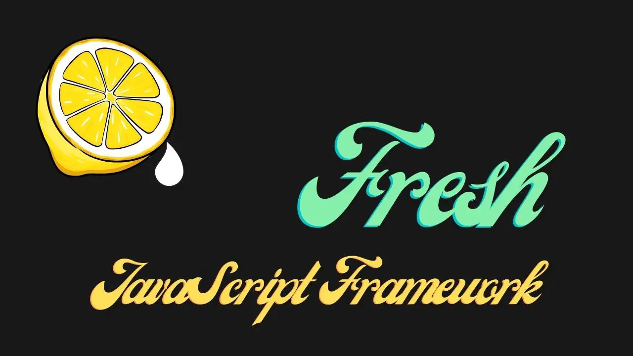 Fresh JavaScript Framework