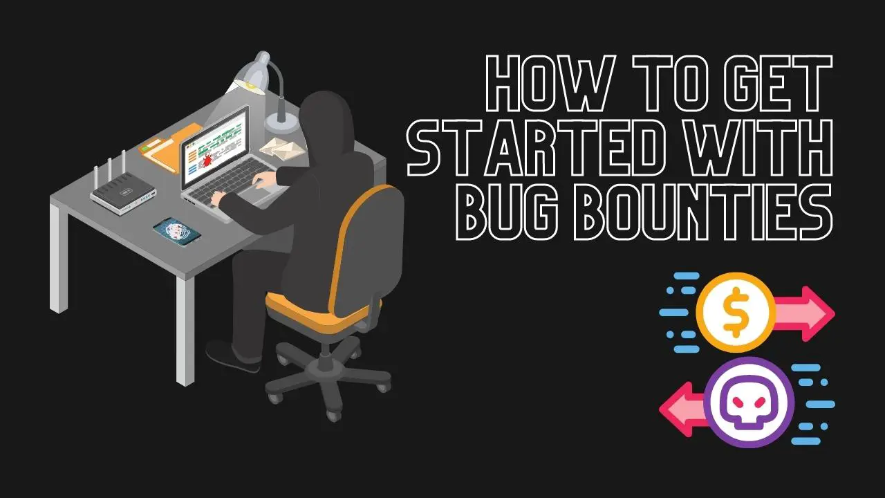 Get Starte With Bug Bounties Featured Image