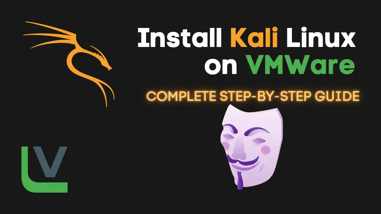 Install Kali Linux on VMware