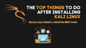 Top Things to do After Installing Kali Linux Featured Image