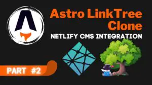 Astro LinkTree Clone Part 2